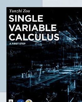 Single Variable Calculus A First Step 1st Edition