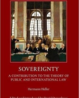 Sovereignty A Contribution to the Theory of Public and International Law by Hermann Heller