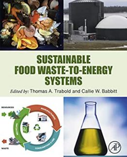 Sustainable Food Waste-to-Energy Systems 1st Edition by Thomas Trabold
