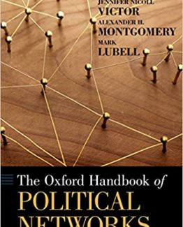 The Oxford Handbook of Political Networks 1st Edition by Jennifer Nicoll Victor
