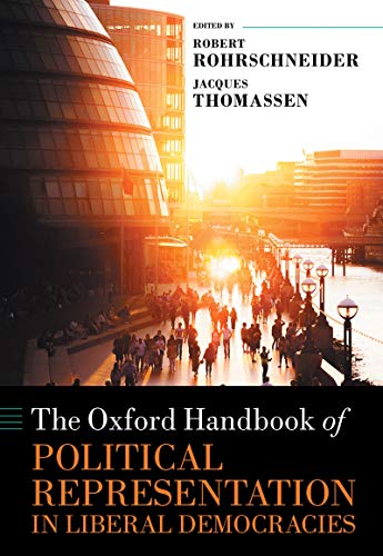 The Oxford Handbook of Political Representation in Liberal Democracies by Robert Rohrschneider