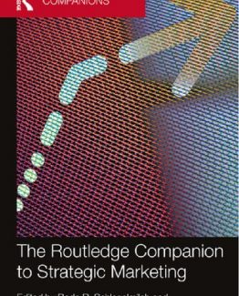 The Routledge Companion to Strategic Marketing by Bodo B. Schlegelmilch