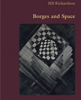 Borges and Space by Bill Richardson