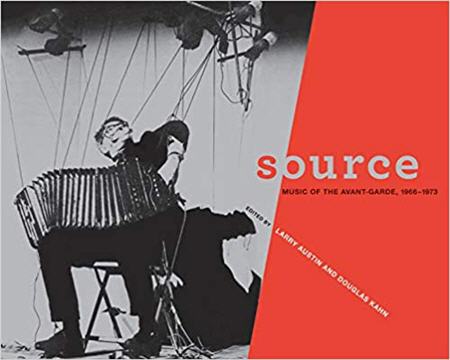 Source Music of the Avant-garde 1966–1973 by Larry Austin