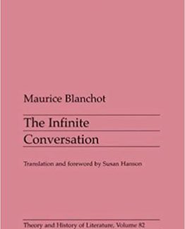Infinite Conversation by Maurice Blanchot