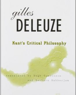 Kant’s Critical Philosophy by Gilles Deleuze
