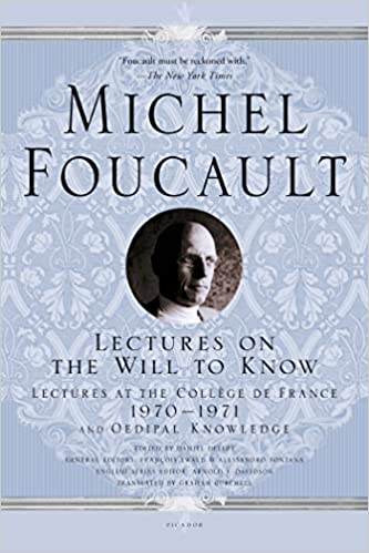 Lectures on the Will to Know by Michel Foucault