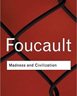 Madness and Civilization 2nd Edition by Michel Foucault
