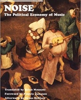 Noise The Political Economy of Music by Jacques Attali