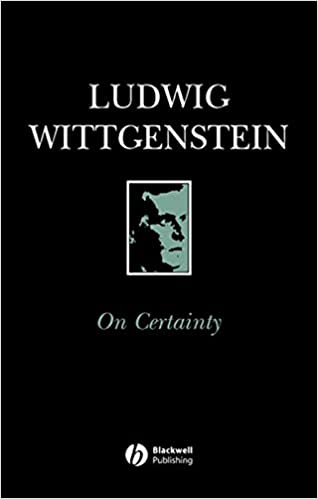On Certainty 1st Edition by Ludwig Wittgenstein