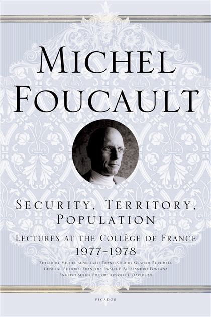 Security Territory Population by Michel Foucault