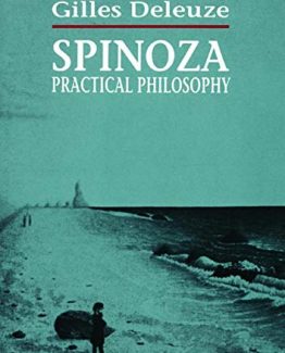 Spinoza Practical Philosophy by Gilles Deleuze
