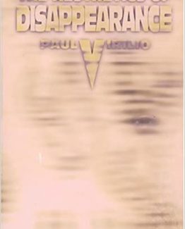 The Aesthetics of Disappearance by Paul Virilio