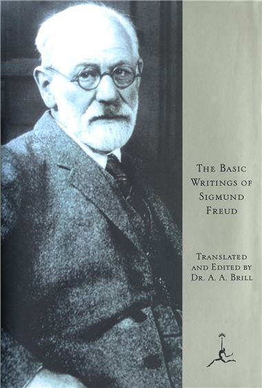 The Basic Writings of Sigmund Freud by A.A. Brill