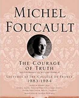 The Courage of Truth by Michel Foucault