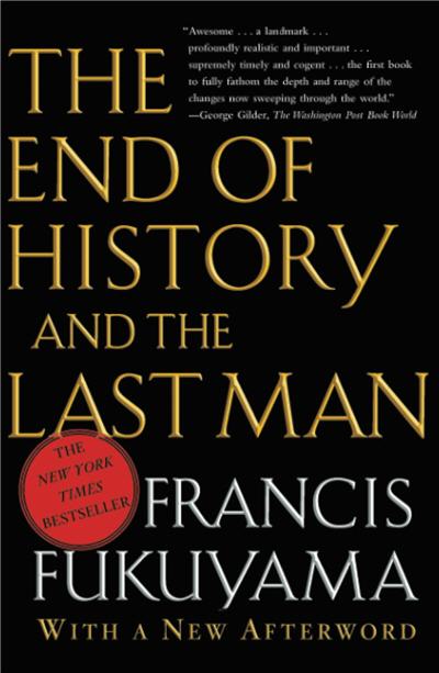 The End of History and the Last Man by Francis Fukuyama