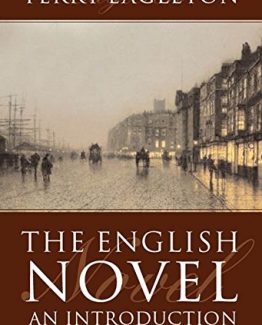 The English Novel An Introduction 1st Edition by Terry Eagleton