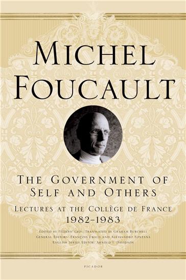 The Government of Self and Others by Michel Foucault