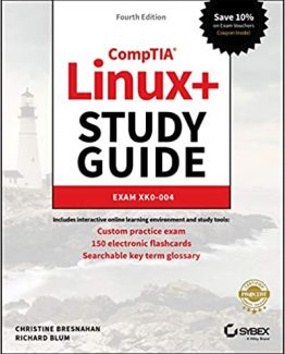 CompTIA Linux+ Study Guide Exam XK0-004 4th Edition by Christine Bresnahan