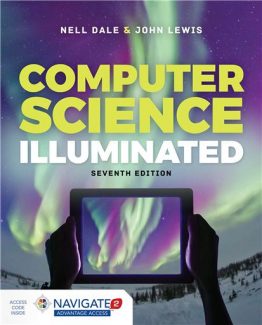 Computer Science Illuminated 7th Edition by Nell Dale