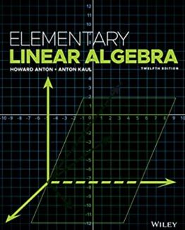 Elementary Linear Algebra 12th Edition by Howard Anton