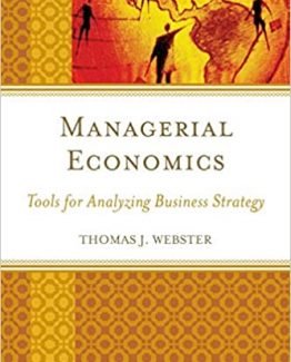 Managerial Economics Tools for Analyzing Business Strategy by Thomas J. Webster