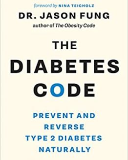 The Diabetes Code Prevent and Reverse Type 2 Diabetes Naturally