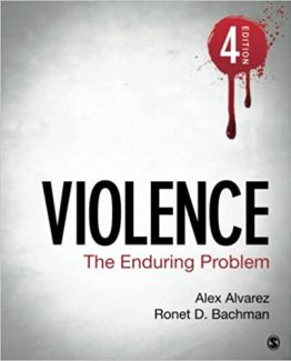 Violence The Enduring Problem 4th Edition by Alexander C. Alvarez