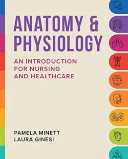 Anatomy & Physiology An introduction for nursing and healthcare by Pamela Minett