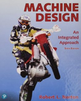 Machine Design An Integrated Approach 6th Edition by Robert Norton