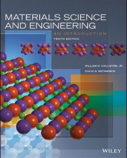 Materials Science and Engineering An Introduction 10th Edition by William D. Callister