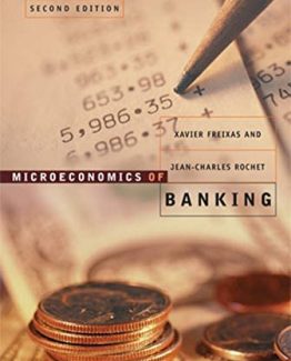 Microeconomics of Banking 2nd edition by Xavier Freixas