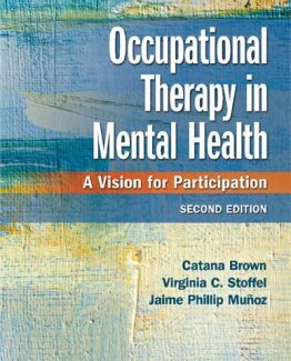 Occupational Therapy in Mental Health A Vision for Participation 2nd Edition by Catana Brown