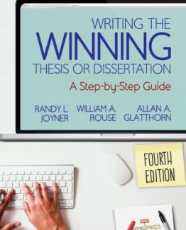 Writing the Winning Thesis or Dissertation A Step-by-Step Guide 4th Edition by Randy L. Joyner