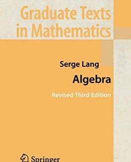 Algebra 3rd Edition by Serge Lang
