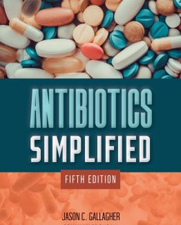 Antibiotics Simplified 5th Edition by Jason C. Gallagher
