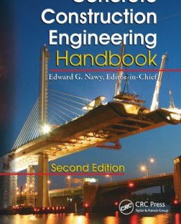 Concrete Construction Engineering Handbook 2nd Edition by Edward G. Nawy