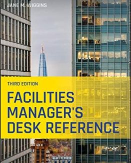 Facilities Manager's Desk Reference 3rd Edition by Jane M. Wiggins