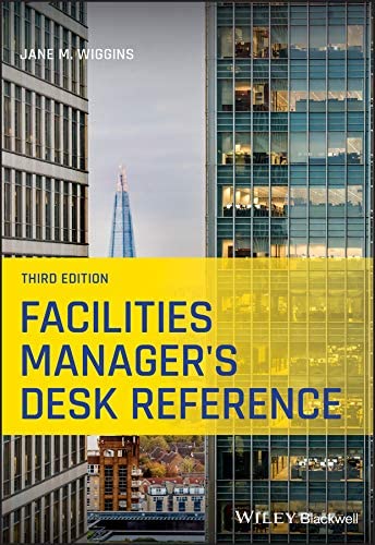 Facilities Manager's Desk Reference 3rd Edition by Jane M. Wiggins