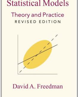 Statistical Models Theory and Practice 2nd Edition by David A. Freedman