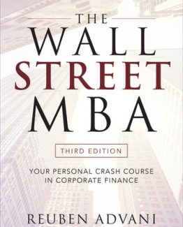The Wall Street MBA 3rd Edition by Reuben Advani