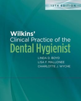 Wilkins' Clinical Practice of the Dental Hygienist 13th Edition by Linda D. Boyd