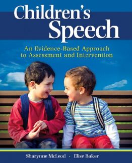 Children's Speech An Evidence-Based Approach to Assessment and Intervention by Sharynne McLeod