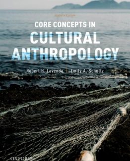 Core Concepts in Cultural Anthropology 7th Edition by Robert H. Lavenda