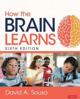 How the Brain Learns 6th Edition by David A. Sousa