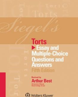 Siegel's Torts Essay & Multiple Choice Questions & Answers 5th Edition
