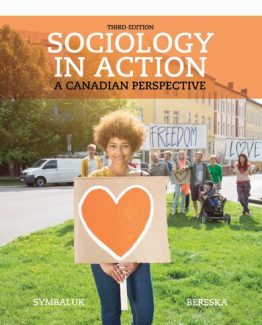 Sociology in Action A Canadian Perspective 3rd Edition by Diane Symbaluk