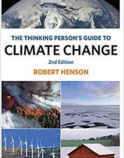 The Thinking Person's Guide to Climate Change 2nd Edition by Robert Henson