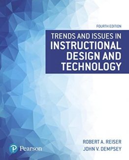 Trends and Issues in Instructional Design and Technology 4th Edition by Robert Reiser