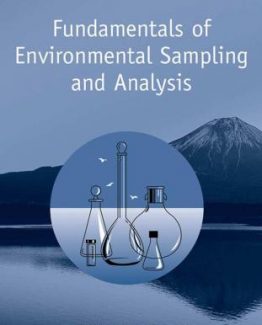 Fundamentals of Environmental Sampling and Analysis by Chunlong Zhang